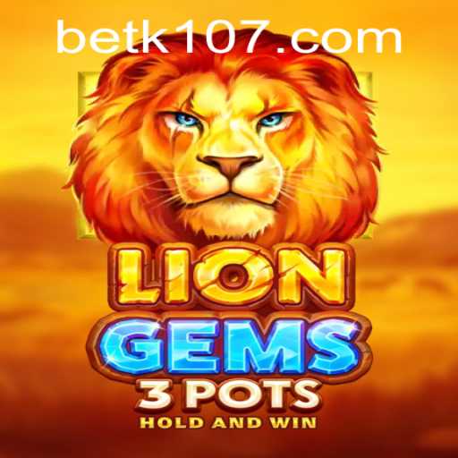 Exploring LionGems3pots: A New Gaming Adventure