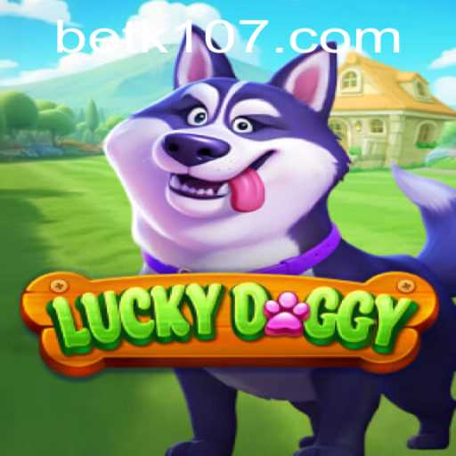 Discover the Excitement of LuckyDoggy: A New Gaming Experience