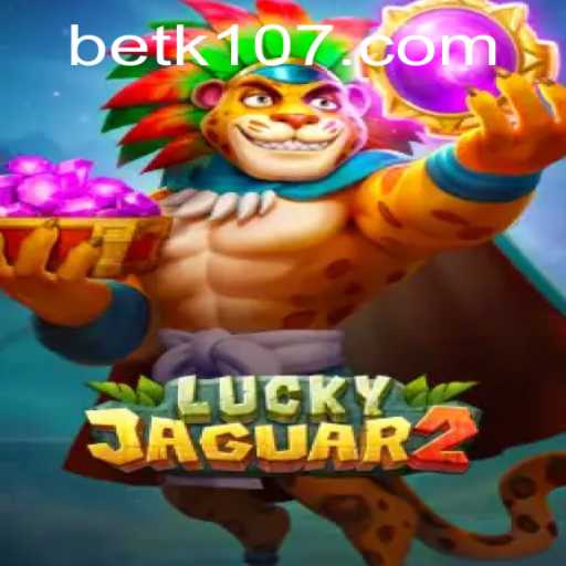 Luckyjaguar2: Unlocking the Adventure with K107 PH Login