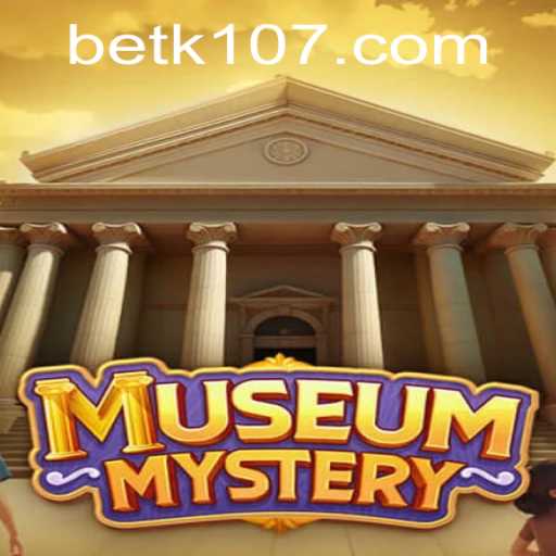 Unraveling the Secrets of MuseumMystery: A Thrilling Adventure with K107 PH Login Features